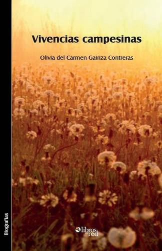 Beispielbild fr Vivencias Campesinas (Spanish Edition) zum Verkauf von Red's Corner LLC