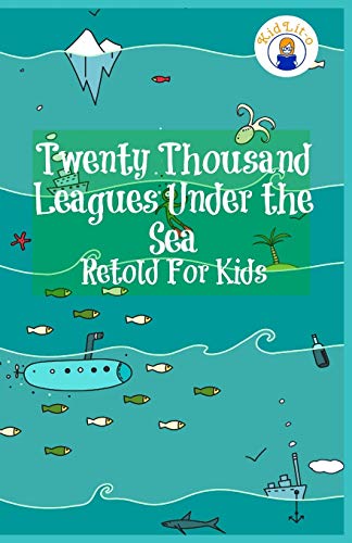 Stock image for Twenty Thousand Leagues Under the Sea Retold For Kids (Beginner Reader Classics) for sale by GF Books, Inc.