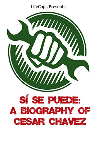 Stock image for Sf Se Puede: A Biography of Cesar Chavez for sale by Lakeside Books