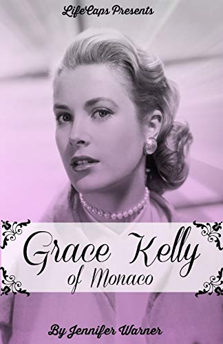 Imagen de archivo de Grace Kelly of Monaco: The Inspiring Story of How an American Film Star Became a Princess (Paperback or Softback) a la venta por BargainBookStores