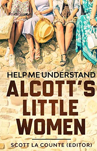 Beispielbild fr Help Me Understand Alcott`s Little Women! zum Verkauf von Buchpark