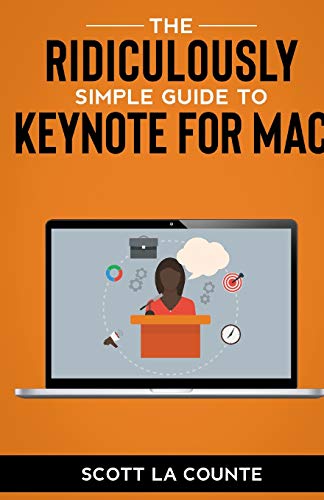 Beispielbild fr The Ridiculously Simple Guide to Keynote For Mac: Creating Presentations On Your Mac zum Verkauf von Books From California