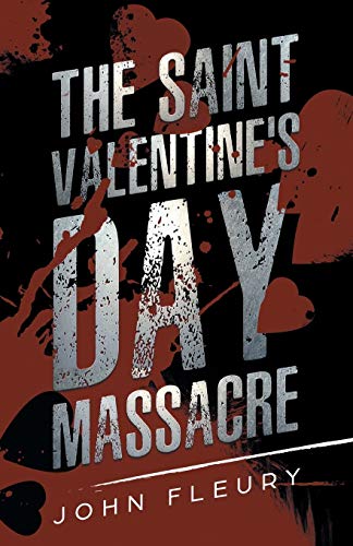 Beispielbild fr The Saint Valentine's Day Massacre zum Verkauf von GreatBookPrices