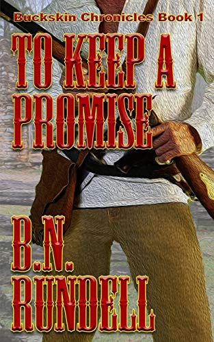 Stock image for To Keep A Promise (Buckskin Chronicles) for sale by SecondSale