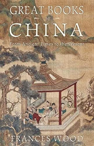 Stock image for Great Books of China : From Ancient Times to the Present for sale by Better World Books