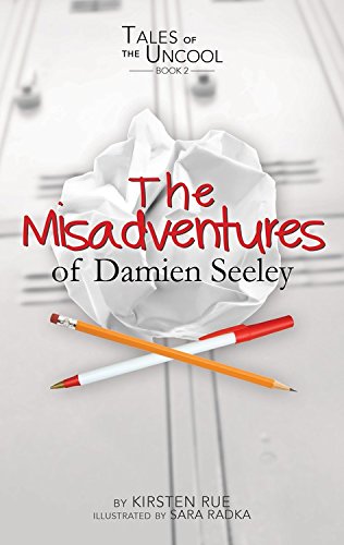 9781629201368: The Misadventures of Damien Seeley (Tales of the Uncool)