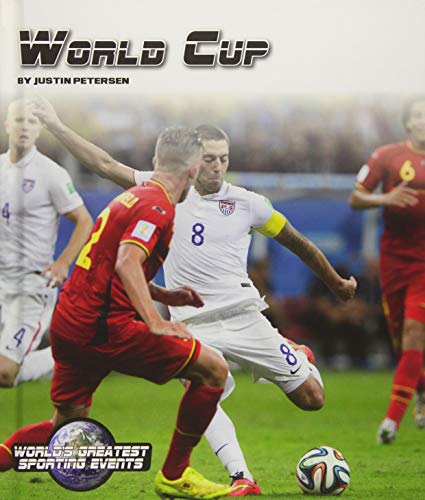 Stock image for World Cup (World's Greatest Sporting Events) for sale by Irish Booksellers