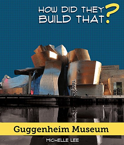 Stock image for Guggenheim Museum (How Did They Build That?) for sale by Irish Booksellers