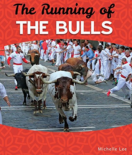 Stock image for Running of the Bulls (World's Greatest Parties) for sale by Irish Booksellers