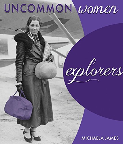 9781629205885: Explorers (Uncommon Women)