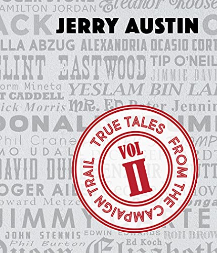 Beispielbild fr True Tales from the Campaign Trail, Vol. 2: Stories Only Political Consultants Can Tell (The Bliss Institute Series) zum Verkauf von Wonder Book