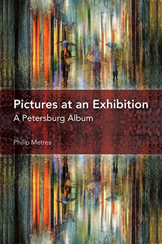 Stock image for Pictures at an Exhibition : A Petersburg Album for sale by Better World Books