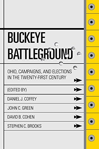 Stock image for Buckeye Battleground: Ohio, Campaigns, and Elections in the Twenty-First Century for sale by One Planet Books