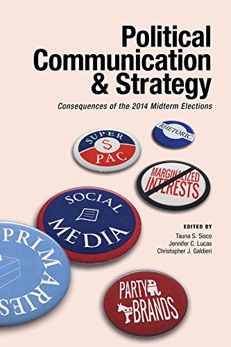 Imagen de archivo de Political Communication & Strategy: Consequences of the 2014 Midterm Elections (Bliss Institute) a la venta por BookHolders