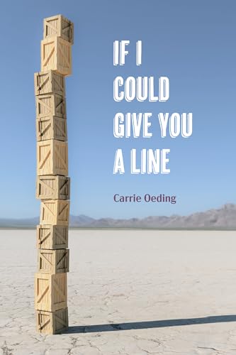 Beispielbild fr If I Could Give You a Line: poems (Akron Series in Poetry) zum Verkauf von BooksRun