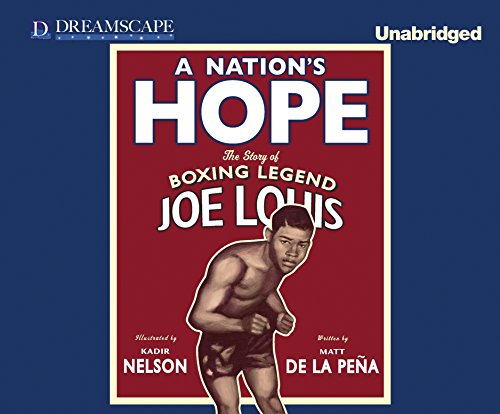 Stock image for A Nations Hope: The Story of Boxing Legend Joe Louis for sale by JR Books