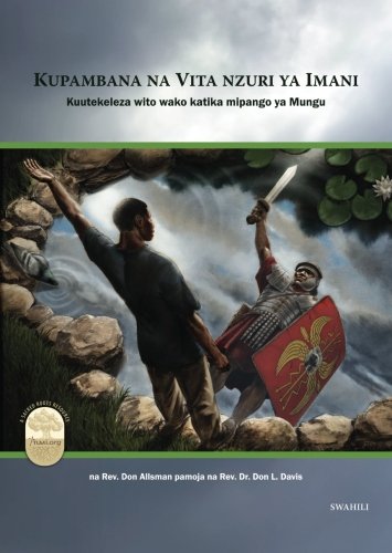 9781629322476: Kupambana na Vita nzuri ya Imani: Fight the Good Fight of Faith, Swahili Edition
