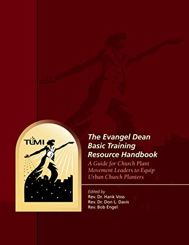 Stock image for The Evangel Dean Basic Training Resource Handbook: A Guide for Church Plant Movement Leaders to Equip Urban Church Planters for sale by Revaluation Books