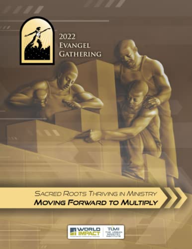 Stock image for 2022 Evangel Gathering: Sacred Roots Thriving in Ministry: Moving Forward to Multiply for sale by ThriftBooks-Atlanta