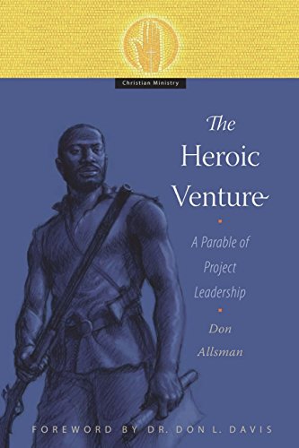 Stock image for The Heroic Venture: A Parable of Project Leadership for sale by ThriftBooks-Atlanta