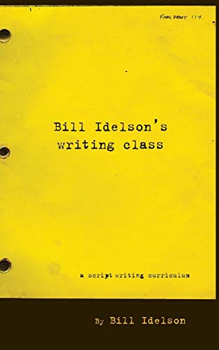 Stock image for Bill Idelson's Writing Class for sale by GF Books, Inc.