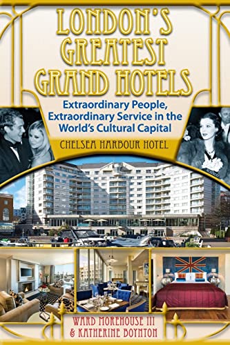 Imagen de archivo de London's Greatest Grand Hotels - Chelsea Harbour Hotel a la venta por Lucky's Textbooks