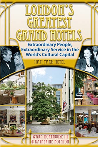 Beispielbild fr London's Greatest Grand Hotels - Ham Yard Hotel zum Verkauf von Lucky's Textbooks