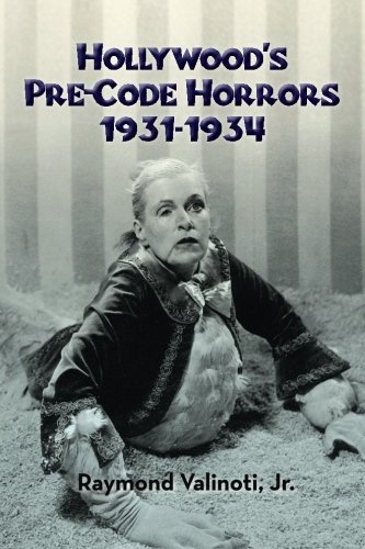 Imagen de archivo de Hollywood's Pre-Code Horrors 1931-1934 a la venta por Save With Sam