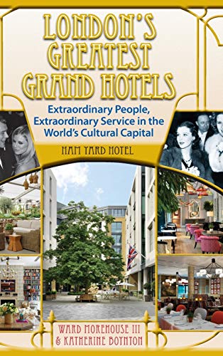 Stock image for London's Greatest Grand Hotels - Ham Yard Hotel (hardback) for sale by Lucky's Textbooks