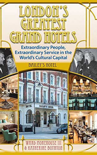 Stock image for London's Greatest Grand Hotels - Bailey's Hotel (hardback) for sale by Lucky's Textbooks