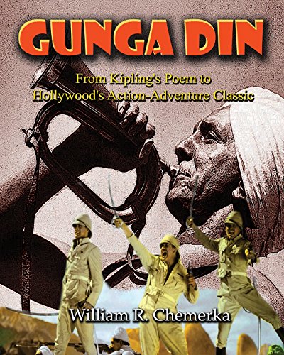 Beispielbild fr Gunga Din: From Kipling's Poem to Hollywood's Action-Adventure Classic zum Verkauf von Revaluation Books