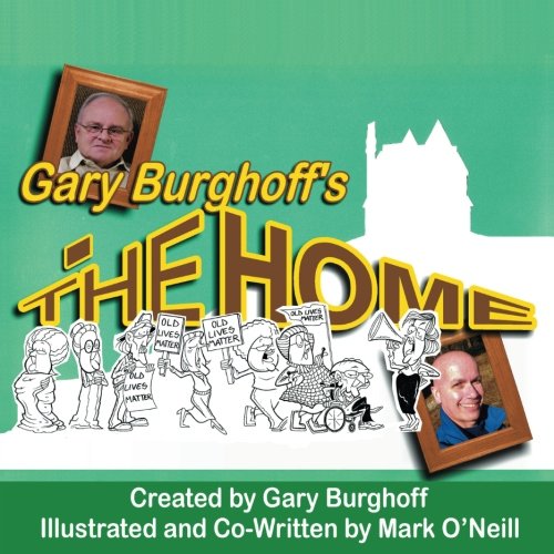 Stock image for Gary Burghoff's THE HOME for sale by Revaluation Books