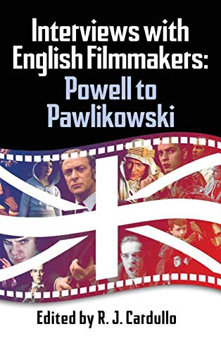 9781629332543: Interviews with English Filmmakers: Powell to Pawlikowski (hardback)