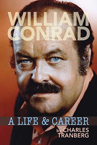 Beispielbild fr William Conrad: A Life & Career zum Verkauf von HPB-Emerald