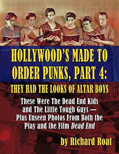 Beispielbild fr Hollywood's Made To Order Punks, Part 4: They Had the Looks of Altar Boys zum Verkauf von Chiron Media