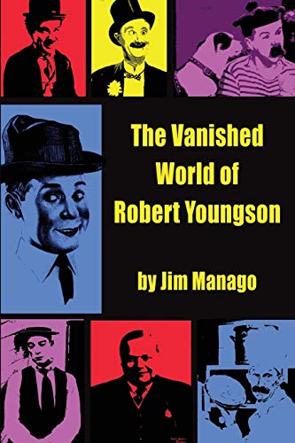 Stock image for The Vanished World of Robert Youngson for sale by Cotswold Rare Books