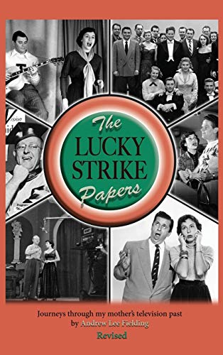 9781629334097: The Lucky Strike Papers: Journeys Through My Mother's Television Past (revised edition) (hardback)