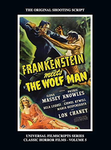 9781629334783: Frankenstein Meets the Wolf Man: (Universal Filmscript Series, Vol. 5) (hardback)