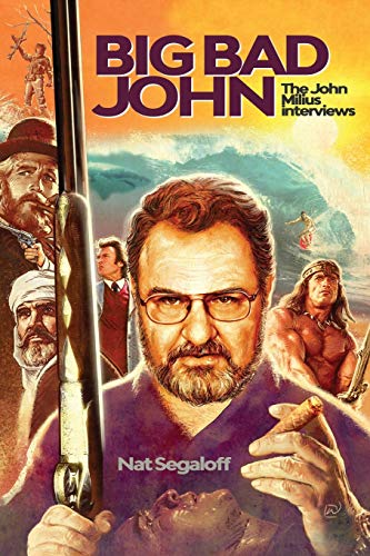 Beispielbild fr Big Bad John: The John Milius Interviews zum Verkauf von HPB Inc.