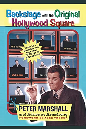 Stock image for Backstage with the Original Hollywood Square: Relive 16 years of Laughter with Peter Marshall, the Master of The Hollywood Squares for sale by GF Books, Inc.