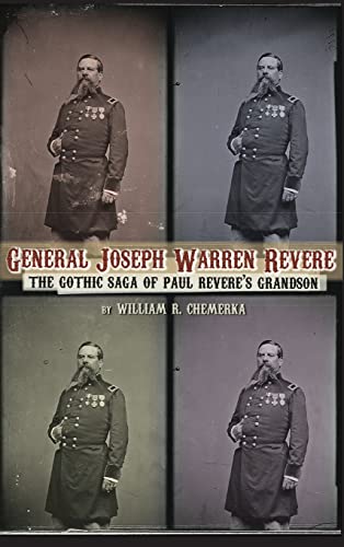 9781629337876: General Joseph Warren Revere (hardback): The Gothic Saga of Paul Revere's Grandson