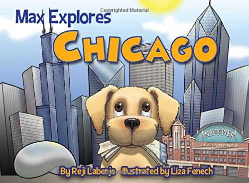 9781629370033: Max Explores Chicago