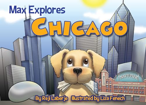 Stock image for Max Explores Chicago for sale by Your Online Bookstore