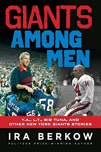 Stock image for Giants Among Men: Y.A., L.T., the Big Tuna, and Other New York Giants Stories for sale by SecondSale