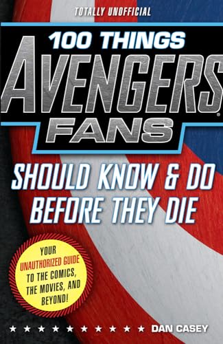 Beispielbild fr 100 Things Avengers Fans Should Know and Do Before They Die zum Verkauf von Better World Books