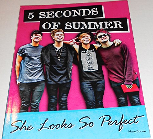 Stock image for 5 Seconds of Summer: She Looks So Perfect for sale by boyerbooks