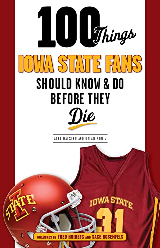 Imagen de archivo de 100 Things Iowa State Fans Should Know & Do Before They Die (100 Things.Fans Should Know) a la venta por SecondSale