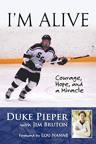 9781629371351: I'm Alive: Courage, Hope, and a Miracle