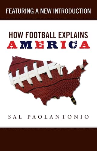 Beispielbild fr How Football Explains America zum Verkauf von Better World Books