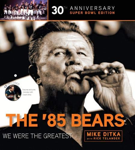 Beispielbild fr The '85 Bears: We Were the Greatest zum Verkauf von Decluttr